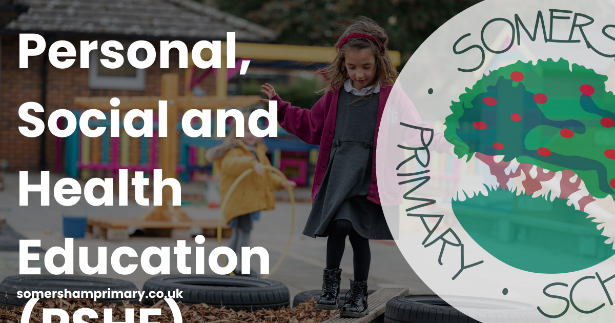 Personal, Social and Health Education (PSHE) | Somersham Primary School